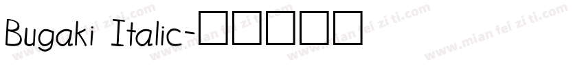 Bugaki Italic字体转换